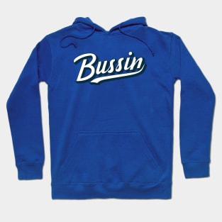 BUSSIN - GenZ Slang Hoodie